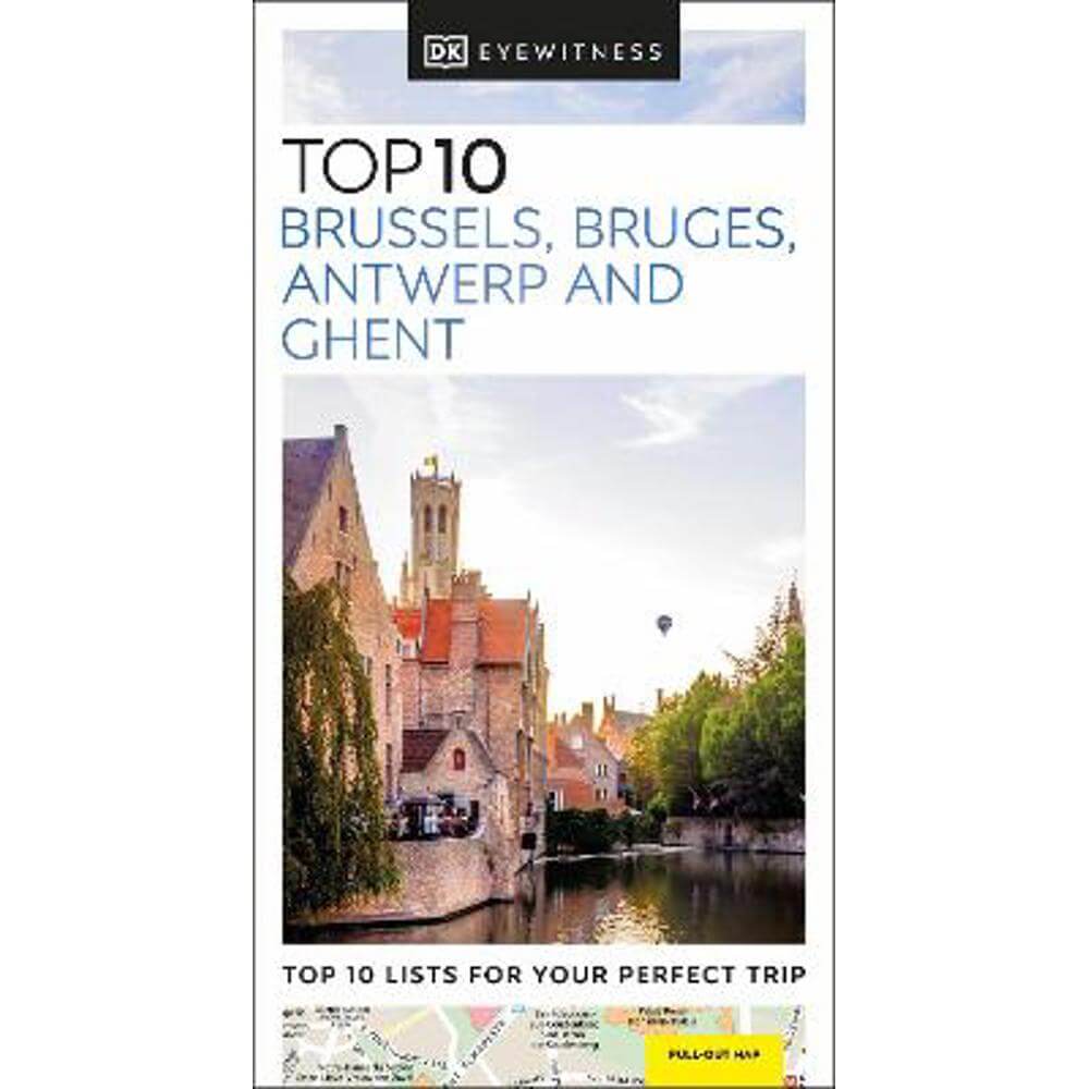 DK Eyewitness Top 10 Brussels, Bruges, Antwerp and Ghent (Paperback)